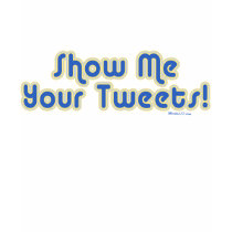 Show Me Tweets AH t-shirts