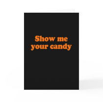 Show me your candy Costume Greeting Card