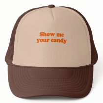 Show me your candy Costume Trucker Hat