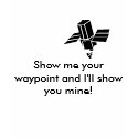 Show Me Your Waypoint T-Shirt by JLWinther Show Me Your Waypoint T-Shirt