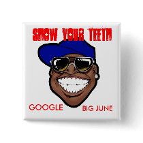 Show Your Teeth SQARE BUTTON