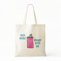 Shower with Me - Save Water Tote Bag