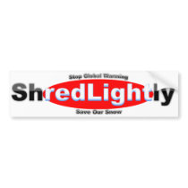 shred lightly bumper stickers