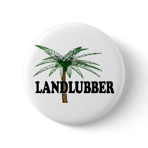 Shredders Landlubber Pinback Buttons