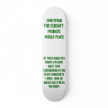 Shredding for Serenity. Promote World Peace, By... Skateboard Deck