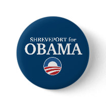 SHREVEPORT for Obama custom your city personalized buttons by funnycustomtshirts SHREVEPORT for Obama custom your city personalized buttons