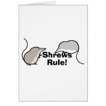 Shrews Rule! Greeting Cards
