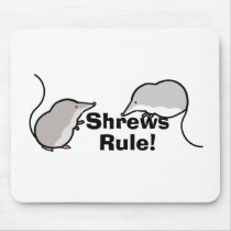 Shrews Rule! Mousepads