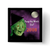 shrillerywitch, Keep the Witch , Out!, 2008 buttons