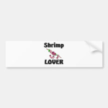 Shrimp Lover Bumper Stickers