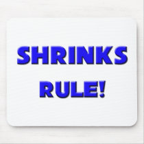 Shrinks Rule! mousepads by professions Shrinks Rule! mousepads