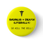 Shumlin = Death buttons