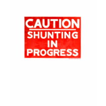 Shunting in Progress t-shirts