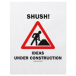 Shush! Ideas Under Construction flyers