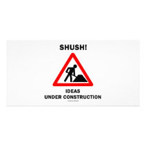 Shush! Ideas Under Construction photo cards
