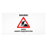 Shush! Ideas Under Construction Photo Greeting Card
