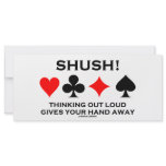 Shush! Thinking Out Loud Gives Your Hand Away rack cards