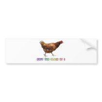 Shut The Cluck Up Bumper Stickers