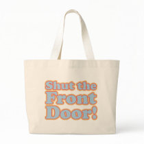 Shut the Front Door! Bag