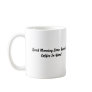 Shut The Front Door, Good Morning Lover Face Mug