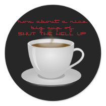 Shut the Hell Up stickers