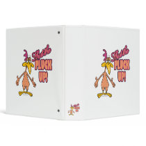 shut the PLUCK up funny chicken toon Binder