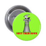 SHUT THEM DOWN No Nuclear Energy Tshirt buttons