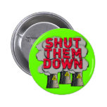 SHUT THEM DOWN Nuclear Power Plant Tshirt buttons