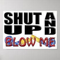 SHUT UP AND BLOW ME (Party Favor) Poster