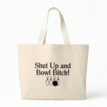 Shut Up and Bowl Bitch 2 Bag