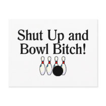 Shut Up and Bowl Bitch 2 Post Cards