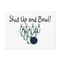 Shut Up and Bowl Post Card