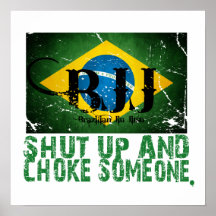 Shut Up and Choke Someone BJJ Poster