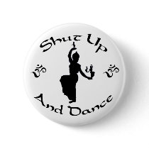 Shut Up and Dance Button