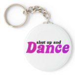 Shut up and Dance keychains