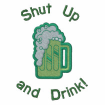 Shut Up and Drink! embroidered shirts