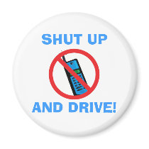 Shut Up and Drive! magnets by Robustoman Shut Up and Drive! magnets