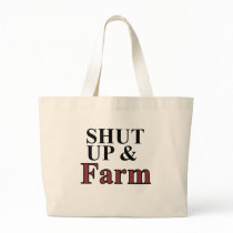 shut up and farm bags