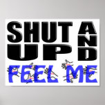 SHUT UP AND FEEL ME (TSA Hands) Print