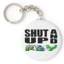 SHUT UP AND FLY (Aircraft) Key Chains