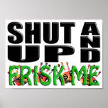 SHUT UP AND FRISK ME (TSA Hands) Print