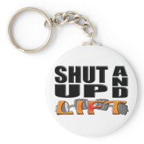 SHUT UP AND LIFT (Bar-Bell) Key Chains