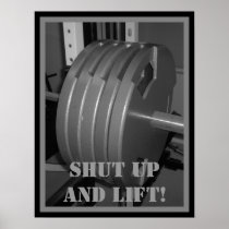 SHUT UP AND LIFT! Weightlifting Poster