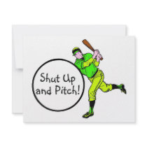 Shut Up And Pitch Baseball invitations by TeeZazzle Shut Up And Pitch Baseball invitations