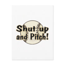 Shut Up And Pitch postcards by TeeZazzle Shut Up And Pitch postcards