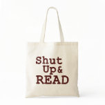Shut Up and Read Book Bag