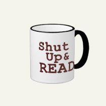 Shut Up and Read Mug mugs