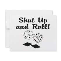 Shut Up And Roll Dice invitations by TeeZazzle Shut Up And Roll Dice invitations