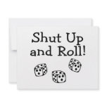 Shut Up And Roll Custom Announcements
