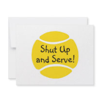 Shut Up And Serve Tennis invitations by TeeZazzle Shut Up And Serve Tennis invitations